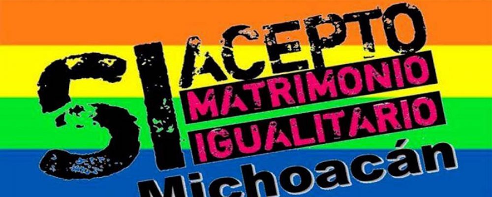 El matrimonio gay en Michoacán ya es legal